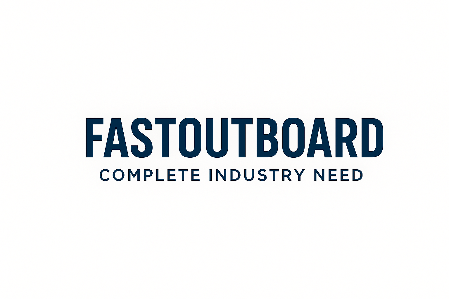 Fastoutboard - Complete Industry Needs